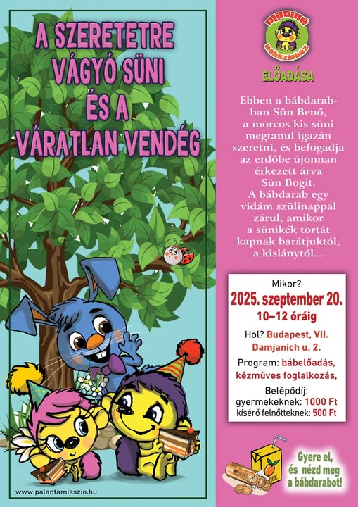 A szeretetre vágyó süni és a váratlan vendég, Budapest, Damjanich u. 2., Szeptember 20. szombat, 10-12 óráig